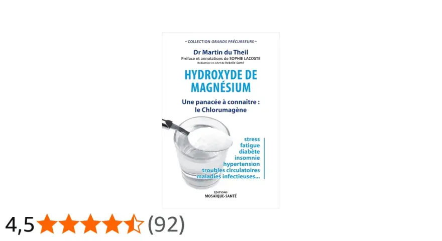 Livre "Hydroxyde de Magnésium" par Dr Martin du Theil, présentant le chlorumagène comme une panacée pour le stress, la fatigue, le diabète, l'insomnie, l'hypertension et les troubles circulatoires.